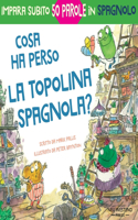 Cosa ha perso la topolina spagnola