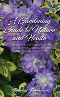 Gardening Guide to Nature and Health