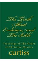 Truth About Evolution and The Bible