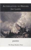 Alternatives to History: Poems
