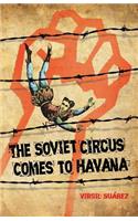 Soviet Circus Comes to Havana