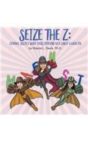 Seize the Z