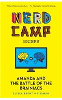 Amanda and the Battle of the Brainiacs (Nerd Camp Briefs #2)