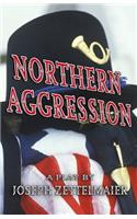 Northern Aggression