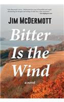 Bitter Is the Wind