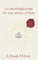 Mandrágora de Las Doce Lunas