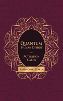 Quantum Human Design Activation Cards