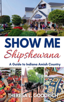 Show Me Shipshewana