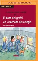 Caso del Grafiti En La Fachada del Colegio