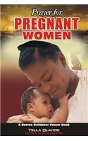 Prayer for PREGNANT WOMEN