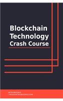 Blockchain Technology Crash Course