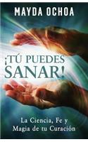 ¡Tú Puedes Sanar!