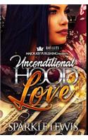 Unconditional Hood Love