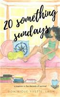20 Something Sundays