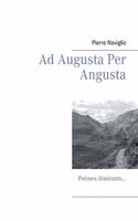 Ad Augusta Per Angusta