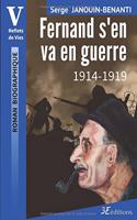 Fernand s'en va en guerre: 1914-1919