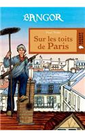 Bangor: Sur Les Toits de Paris