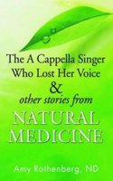 Cappella Singer Who Lost Her Voice & Other Stories