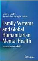 Family Systems and Global Humanitarian Mental Health