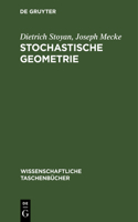 Stochastische Geometrie: Eine Einführung