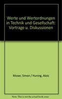 Werte Und Wertordnungen in Technik Und Gesellschaft