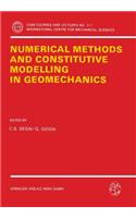 Numerical Methods and Constitutive Modelling in Geomechanics
