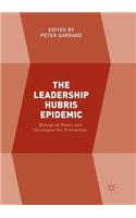 Leadership Hubris Epidemic