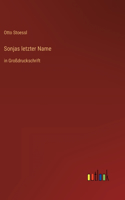 Sonjas letzter Name: in Großdruckschrift