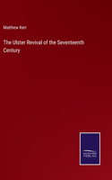 Ulster Revival of the Seventeenth Century