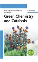Green Chemistry and Catalysis