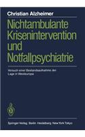 Nichtambulante Krisenintervention und Notfallpsychiatrie