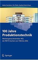 100 Jahre Produktionstechnik