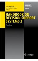 Handbook on Decision Support Systems 2
