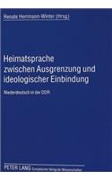 Heimatsprache Zwischen Ausgrenzung Und Ideologischer Einbindung