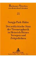 Zeitkritische Sinn Der Tiermetaphorik in Heinrich Heines Versepen Und Zeitgedichten