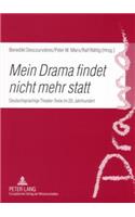 «Mein Drama Findet Nicht Mehr Statt»