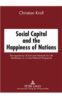Social Capital and the Happiness of Nations