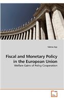 Fiscal and Monetary Policy in the European Union