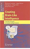 Creating Brain-Like Intelligence