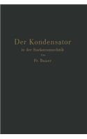 Der Kondensator in der Starkstromtechnik