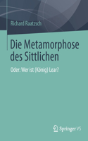 Die Metamorphose Des Sittlichen