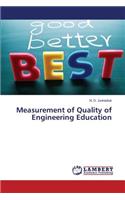 Measurement of Quality of Engineering Education