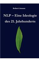 NLP - Eine Ideologie des 21. Jahrhunderts