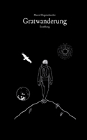 Gratwanderung: Erzählung