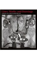 Lines, Marks, and Drawings: Through the Lens of Roger Ballen