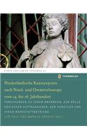 Niederlandische Kunstexporte Nach Nord- Und Ostmitteleuropa Vom 14. Bis 16. Jahrhundert