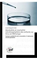 Morbidité Et Mortalité Intrahospitalière Des Enfants Au Kivu En Rdcongo