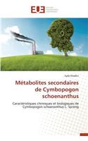 Métabolites Secondaires de Cymbopogon Schoenanthus: (Omn.Univ.Europ.)