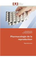 Pharmacologie de la Reproduction