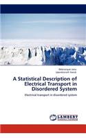 Statistical Description of Electrical Transport in Disordered System